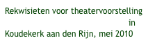 Rekwisieten voor theatervoorstelling ‘De Veerman’, Festival Onderuit in Koudekerk aan den Rijn, mei 2010